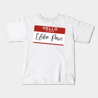 Hello My Name Is Elder Price Kids T-Shirt